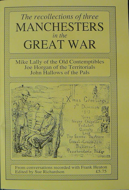 The Recollections of Three Manchesters in the Great War