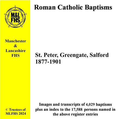 Salford, Greengate, St. Peter's (RC), Church Baptisms 1877-1901 (Download)