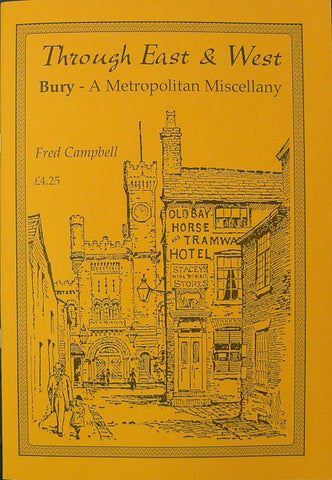 Through East and West, Bury