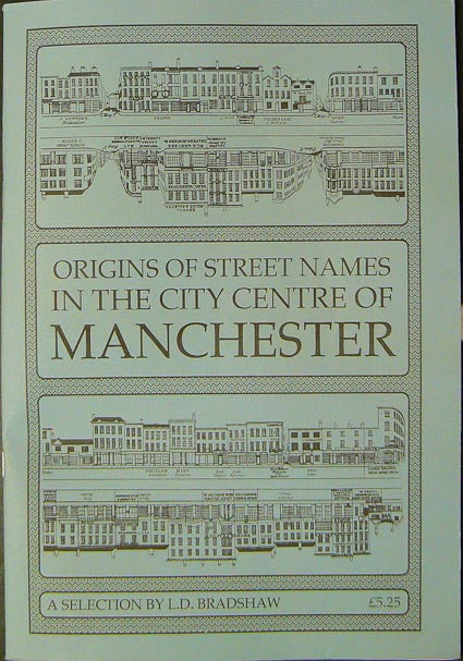 Origins of Street Names in the City Centre of Manchester
