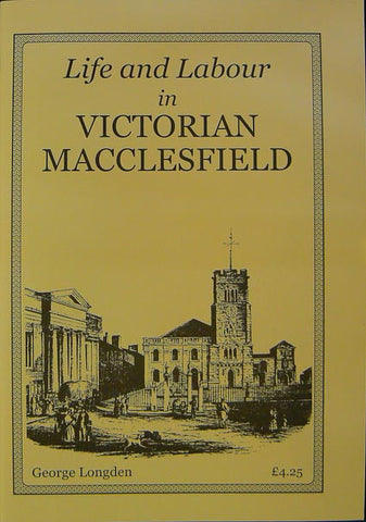 Life and Labour in Victorian Macclesfield
