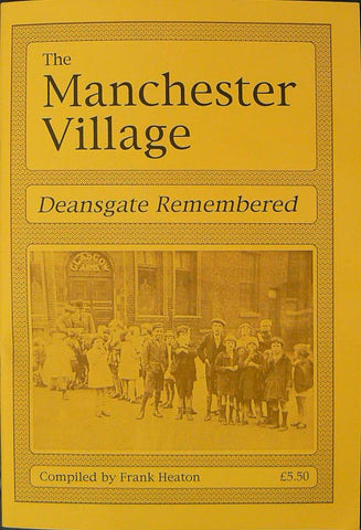 The Manchester Village: Deansgate Remembered