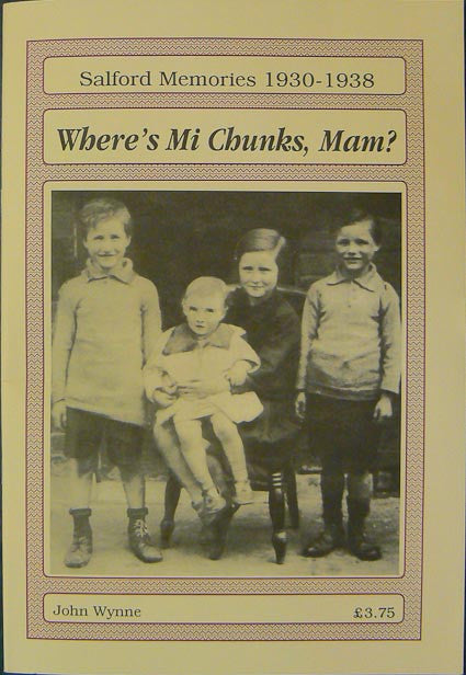 Where's Mi Chunks, Mam? : Salford Memories 1930-1938
