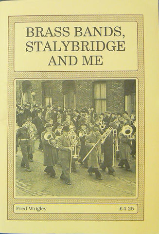 Brass Bands, Stalybridge and Me