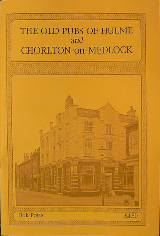 The Old Pubs of Hulme & Chorlton on Medlock