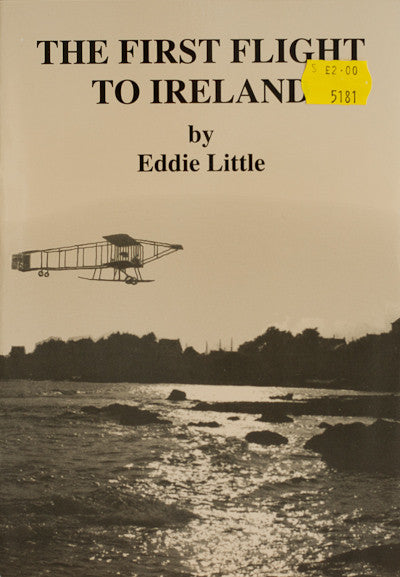 The First Flight to Ireland by Eddie Little