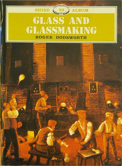 Glass and Glassmaking