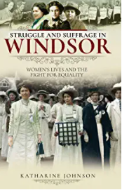 Struggle & Suffrage in Windsor
