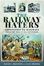 The Railway Haters (Hardback)