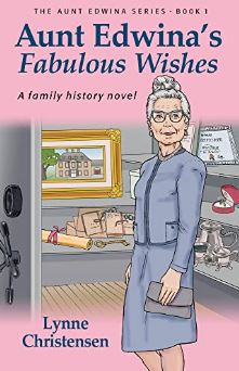 Aunt Edwina's Fabulous Wishes (The Aunt Edwina Series Book 1)
