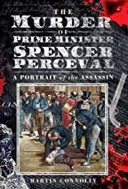 The Murder of Prime Minister Spencer Perceval (Paperback)