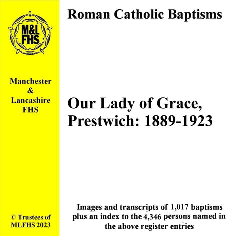 Prestwich, Our Lady of Grace RC Church, Baptisms 1889-1923 (Download)