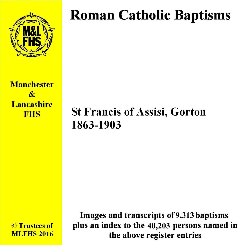 Manchester, Gorton St. Francis of Assisi RC Church, Baptisms 1863-1903 (Download)