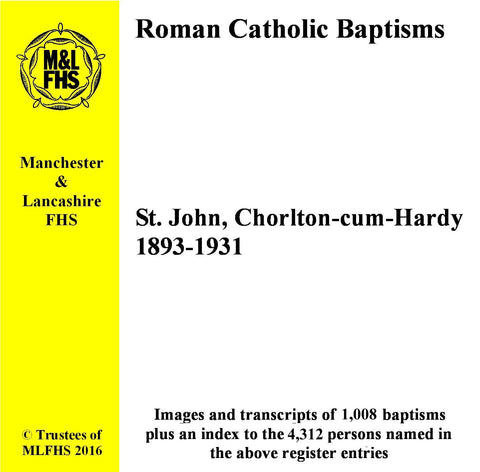 Manchester, Chorlton-cum-Hardy, St. John's RC Church, Baptisms 1893-1931 (Download)